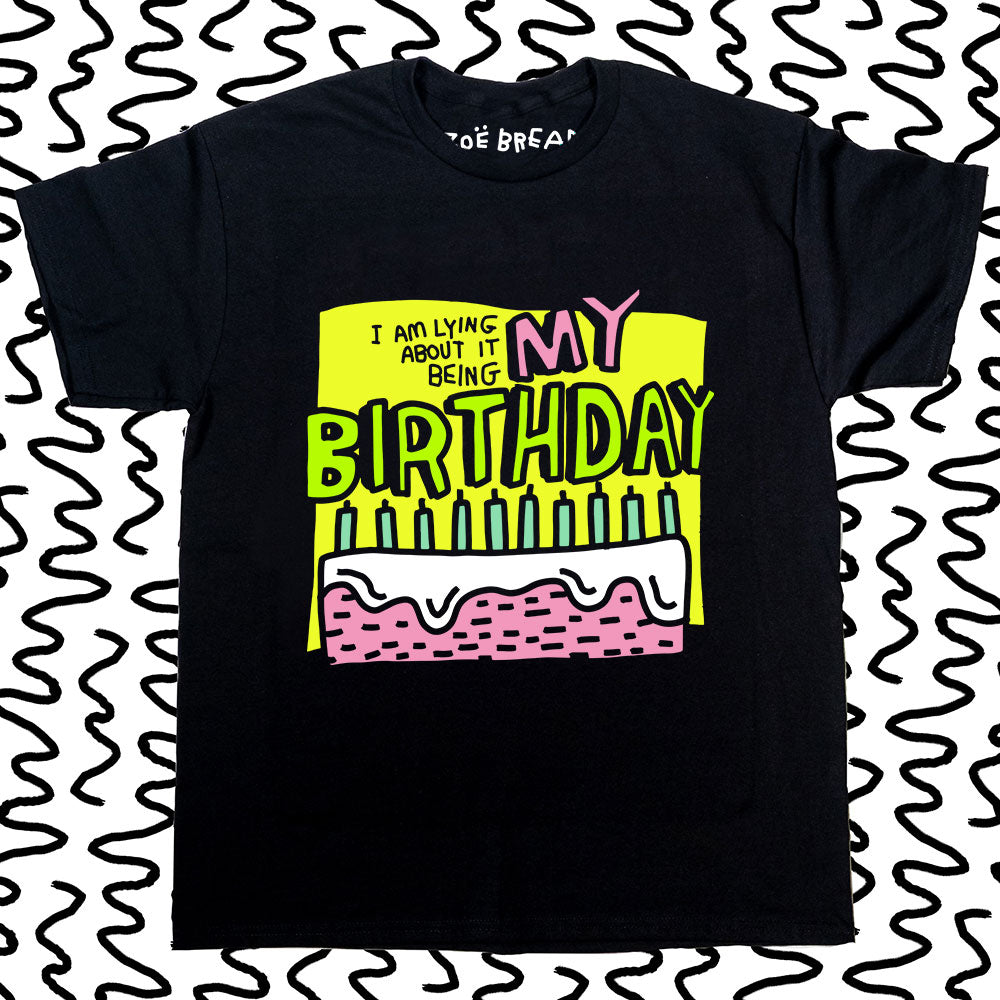 it is not my birthday