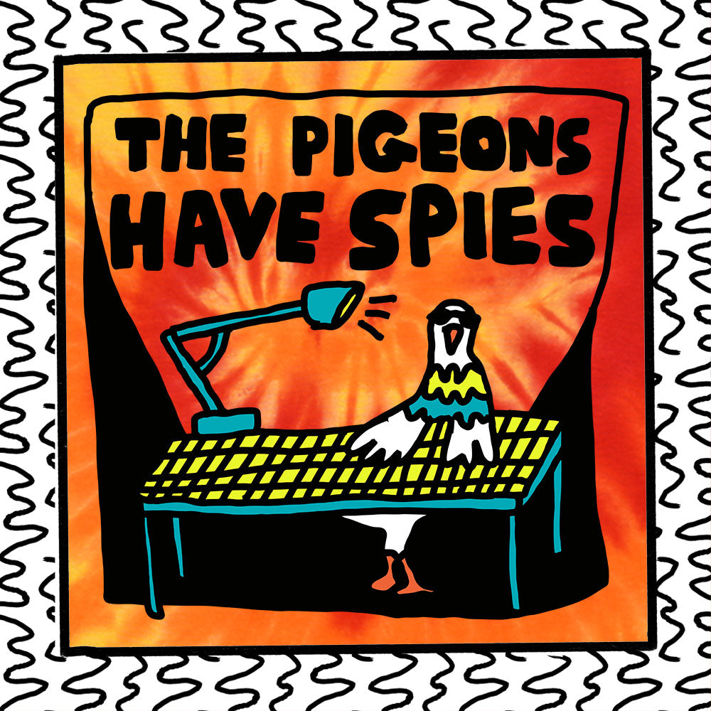 the pigeons have spies
