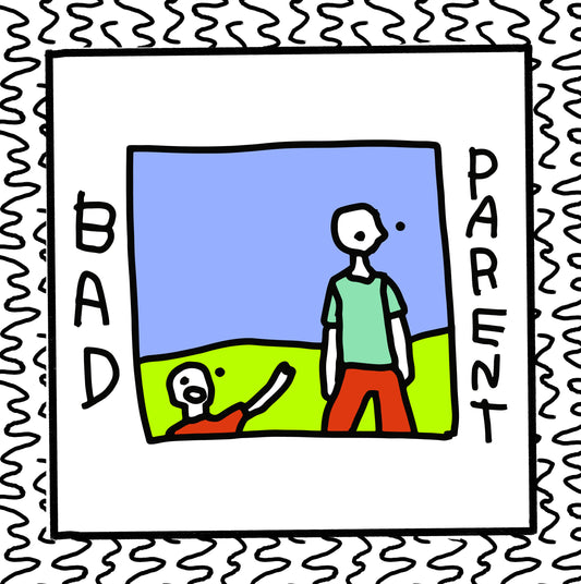 bad parent