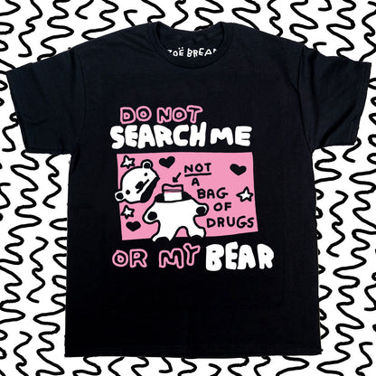 do not search my bear