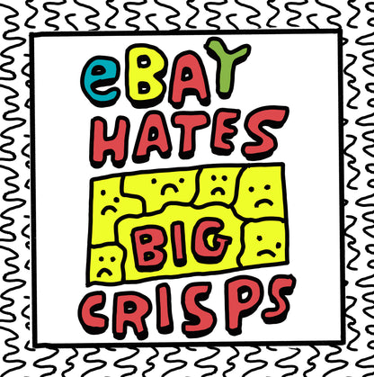 ebay hates/loves big crisps