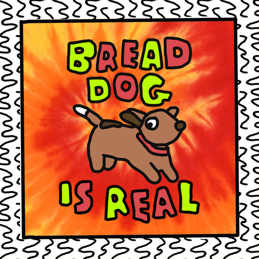 bread dog is real