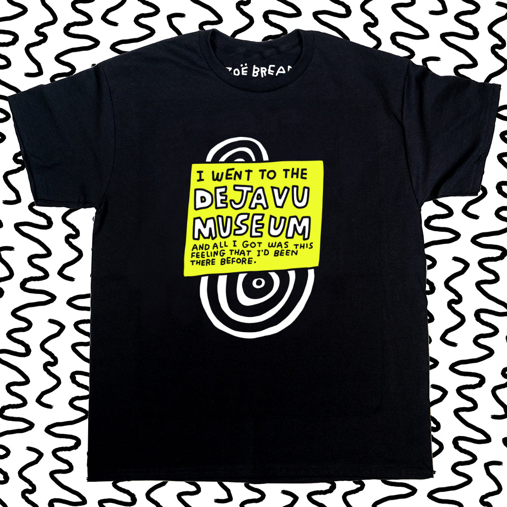 i went to the deja vu museum