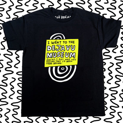 i went to the deja vu museum