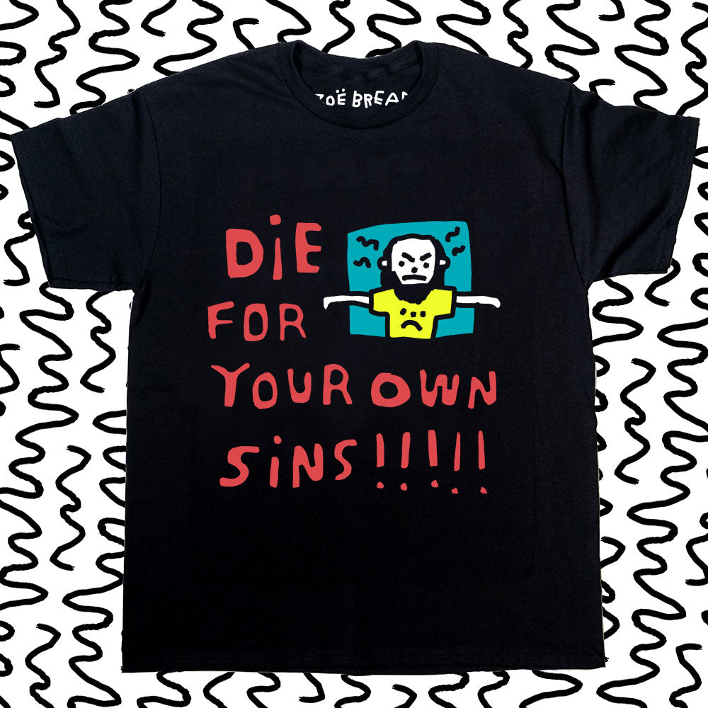 die for your own sins!!!!