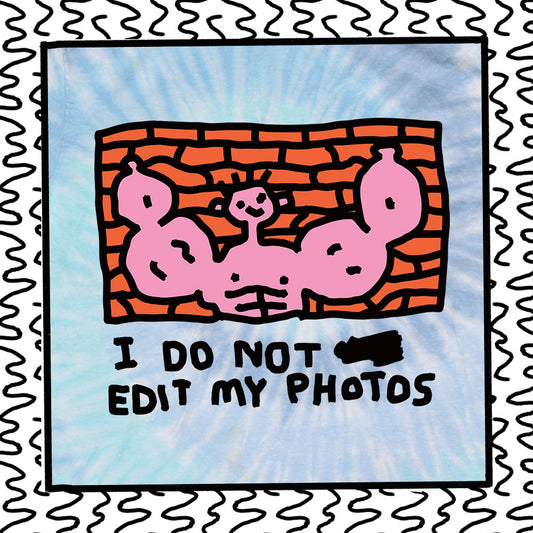 i do not edit my photos