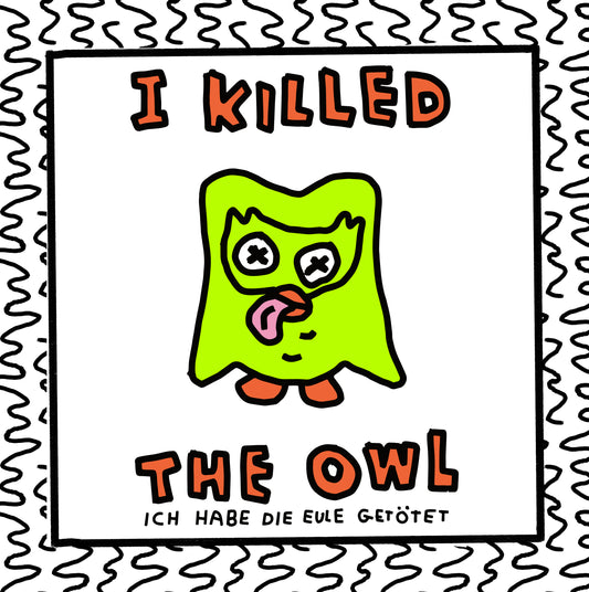 i killed the duolingo owl