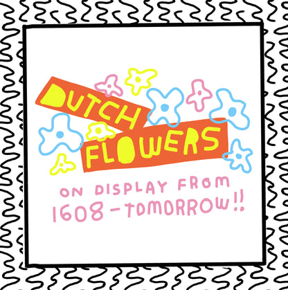 dutch flowers, 1608-tomorrow