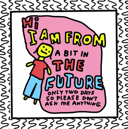 i am from two days in the future