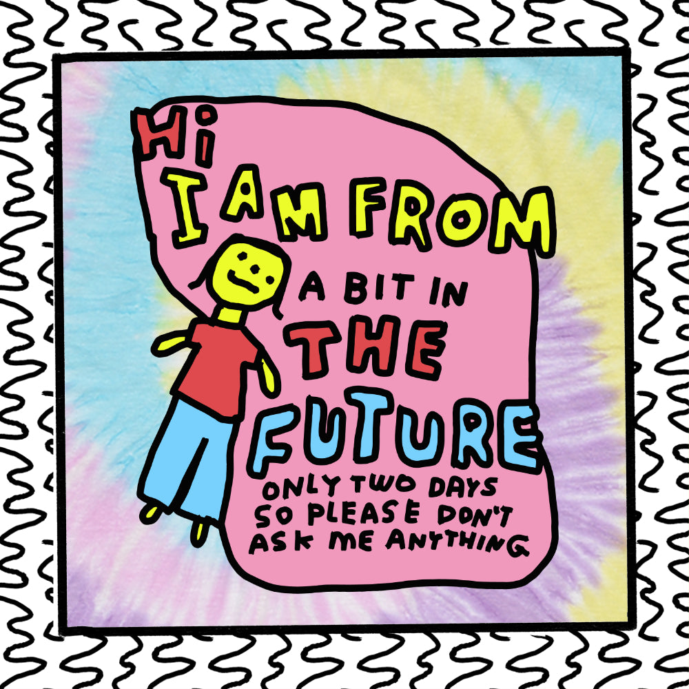 i am from two days in the future