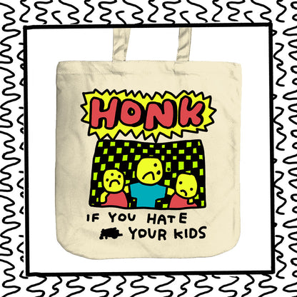 honk if you hate your kids