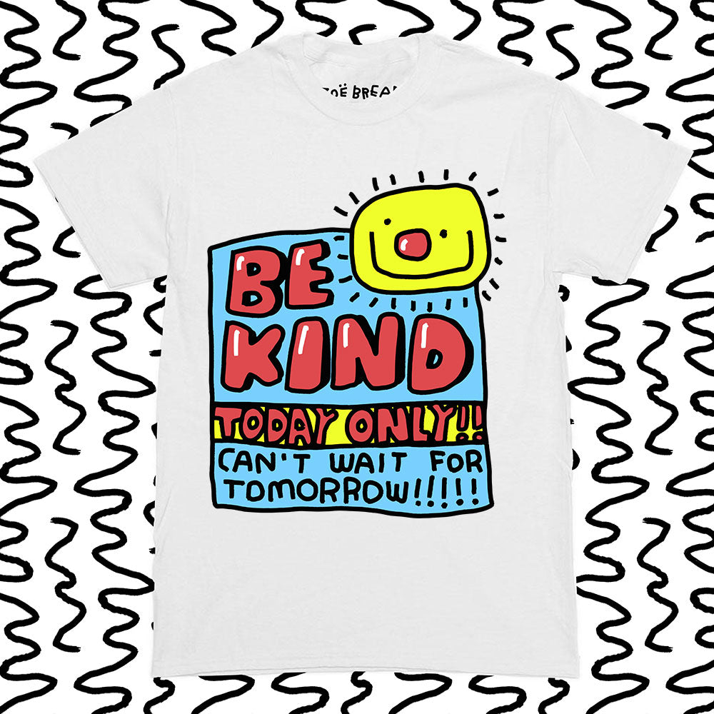 be kind