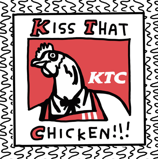 kiss that chicken