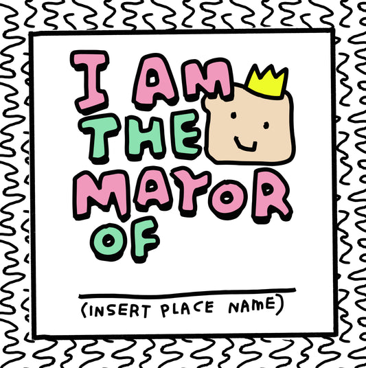 i am the mayor of breadtown