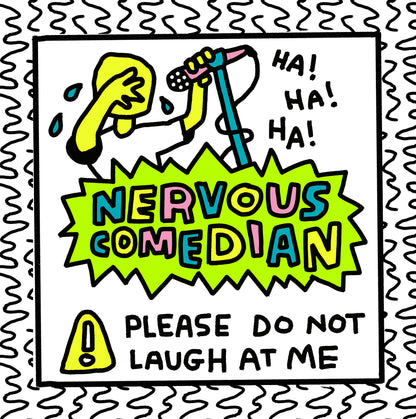 nervous comedian