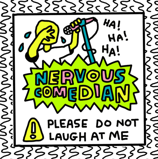 nervous comedian