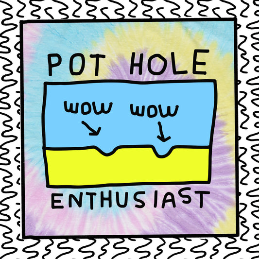 pothole enthusiast