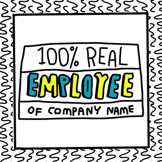 100% real employee of company name