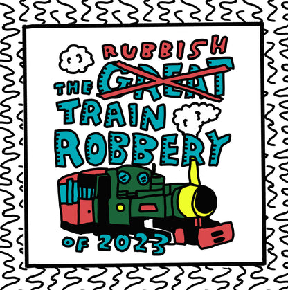 the rubbish train robbery of 2023