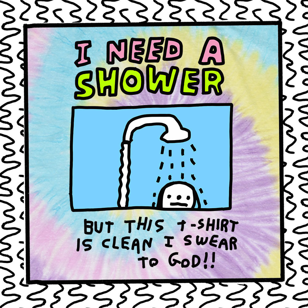 i need a shower