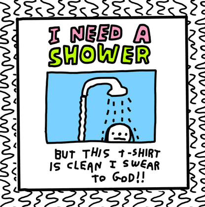 i need a shower