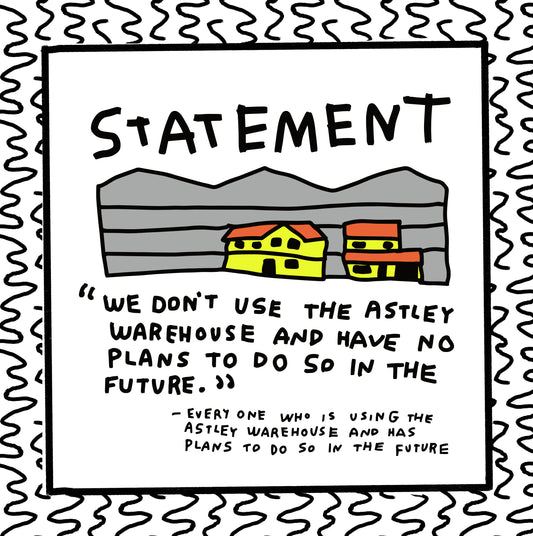 we are not using the astley warehouse