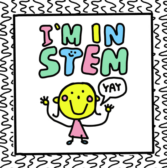 i am in STEM