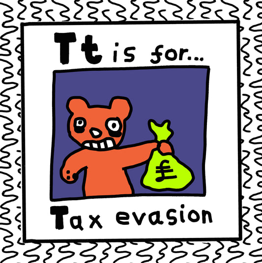 t is for tax evasion