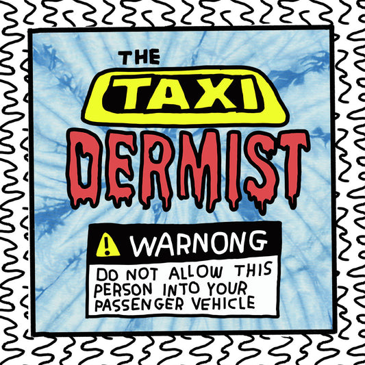 the taxi dermist