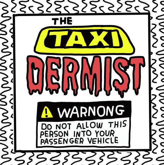 the taxi dermist