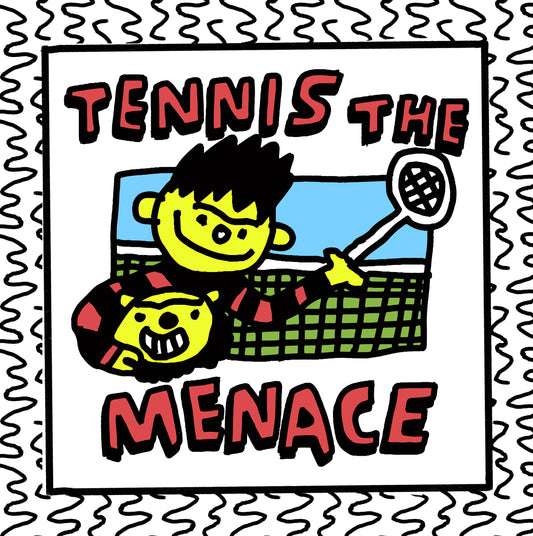 tennis the menace