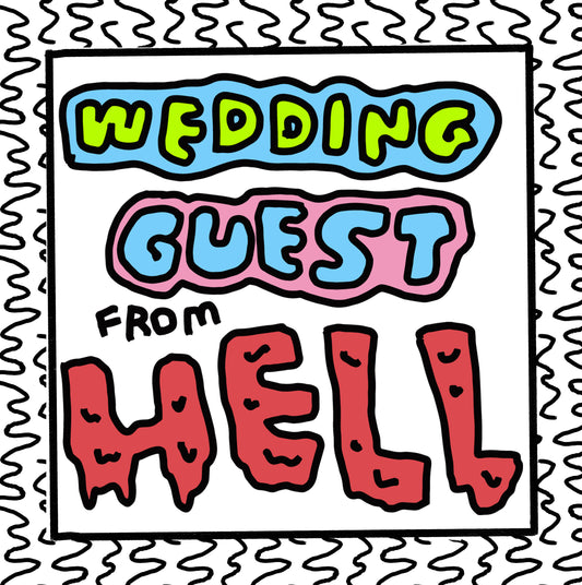 wedding guest from hell
