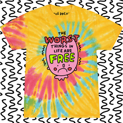 the worst things in life are free